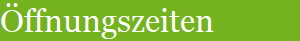 ffnungszeiten