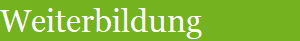 Weiterbildung